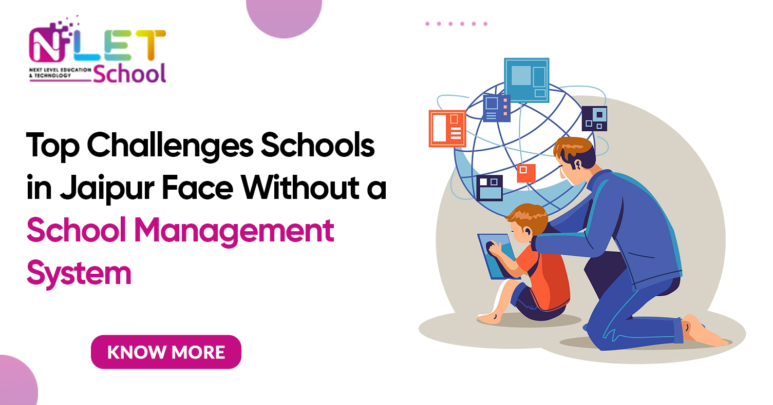top-challenges-schools-in-jaipur-face-without-a-school-management-system